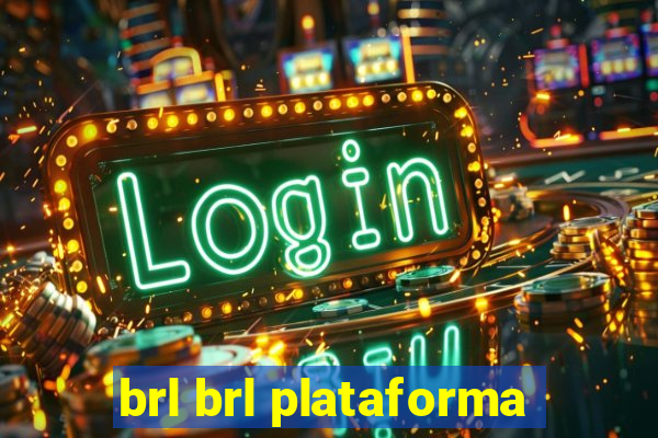 brl brl plataforma